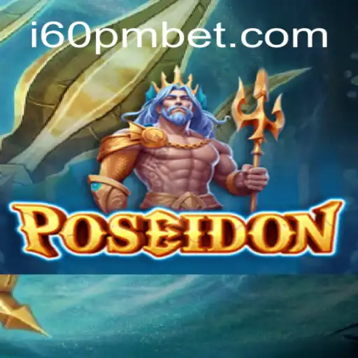 Descubra o Empolgante Jogo Poseidon e a Estratégia 60pmbet